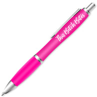 Pink This Bitch Bites Pen